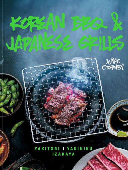 Title details for Korean BBQ & Japanese Grills by Jonas Cramby - Available